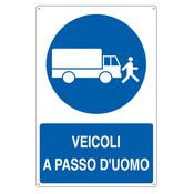 Cartello segnalatore - 50x70 cm - VEICOLI A PASSO D'UOMO - alluminio - Cartelli Segnalatori