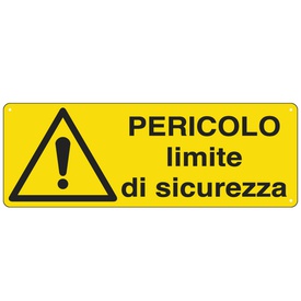 Cartello segnalatore - 35x12,5 cm - PERICOLO LIMITE DI SICUREZZA - alluminio - Cartelli Segnalatori